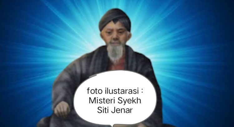 Ajaran Kontroversial dan Makam Syekh Siti Jenar, Jadi Misteri!