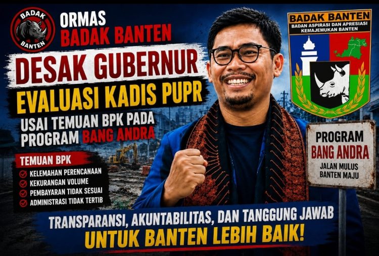 Evaluasi Kadis PUPR, Ormas Badak Desak Gubernur Banten