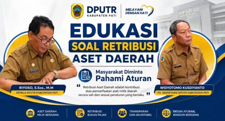 DPUTR Pati : Kenali Bedanya Pajak dan Retribusi Pemanfaatan Aset Daerah