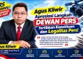 Legalitas dan Profesionalisme Jadi Kunci, Agus Kliwir Dukung Dewan Pers Pembenahan Konstituen