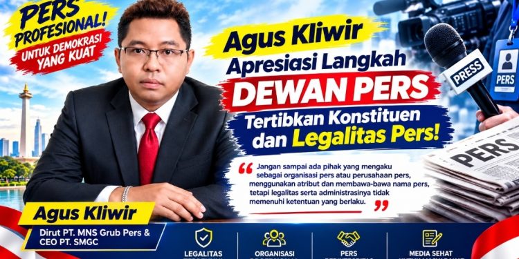 Legalitas dan Profesionalisme Jadi Kunci, Agus Kliwir Dukung Dewan Pers Pembenahan Konstituen